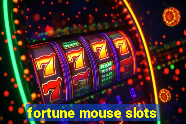 fortune mouse slots