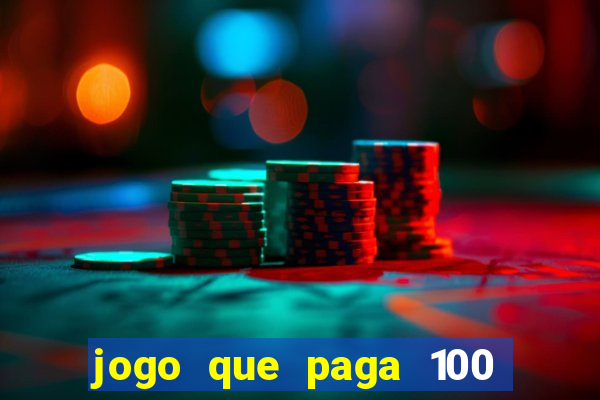 jogo que paga 100 por dia