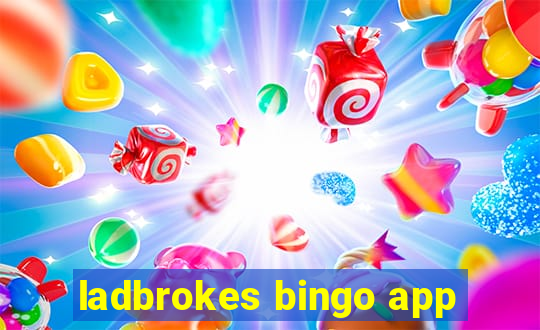 ladbrokes bingo app