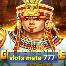 slots meta 777