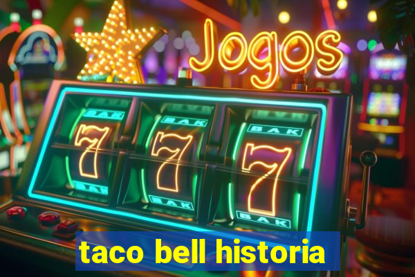 taco bell historia