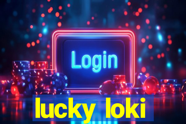 lucky loki