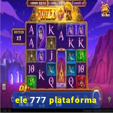 ele 777 plataforma