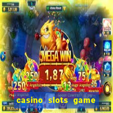 casino slots game real money