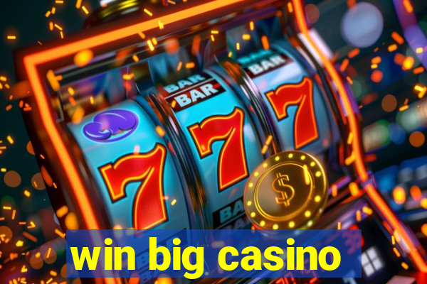 win big casino