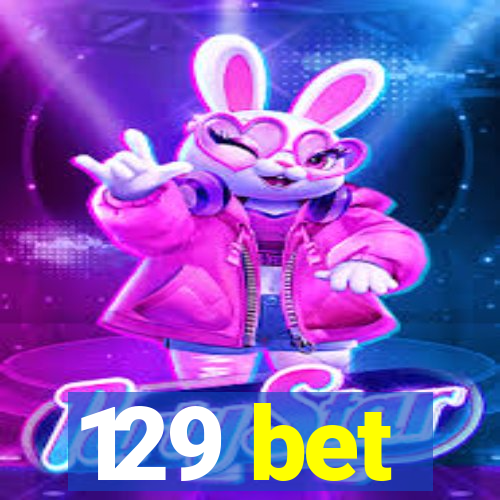 129 bet