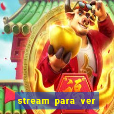 stream para ver jogos de futebol