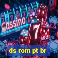 ds rom pt br