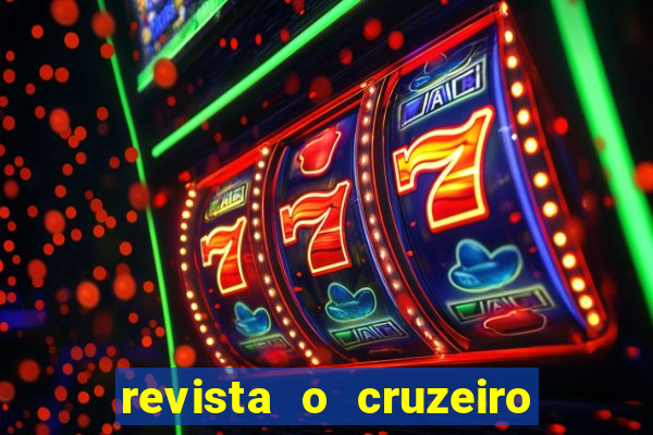 revista o cruzeiro acervo digital