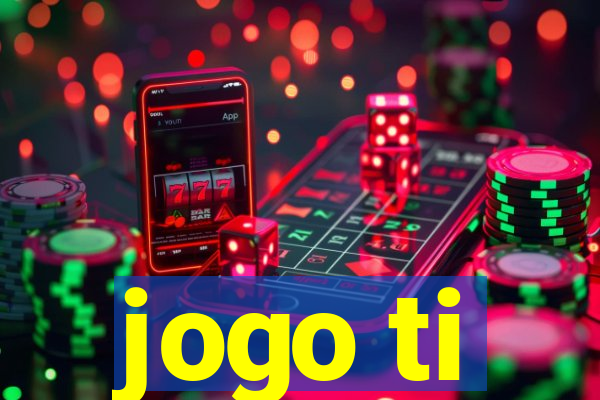 jogo ti