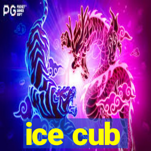 ice cub