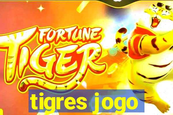 tigres jogo