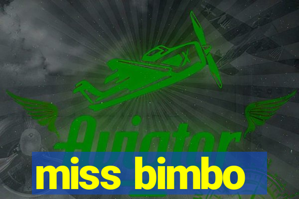 miss bimbo