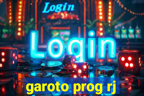 garoto prog rj