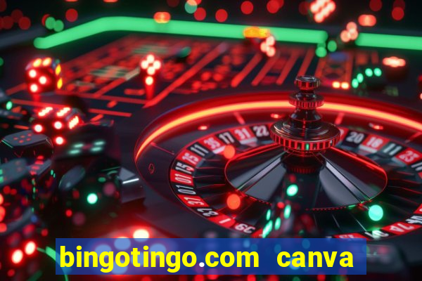 bingotingo.com canva pro free