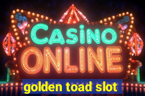 golden toad slot