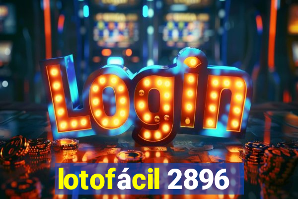 lotofácil 2896