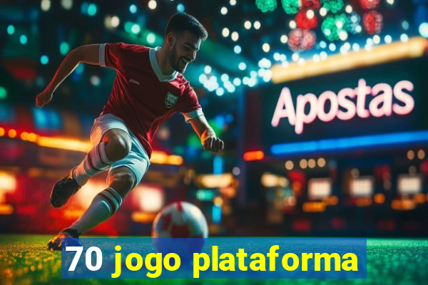 70 jogo plataforma