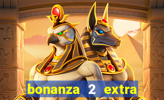 bonanza 2 extra chilli slot