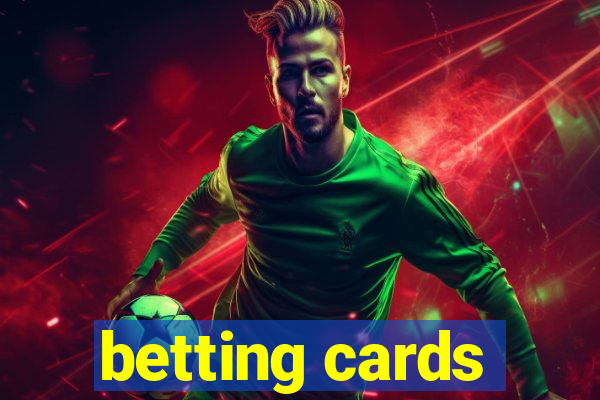 betting cards