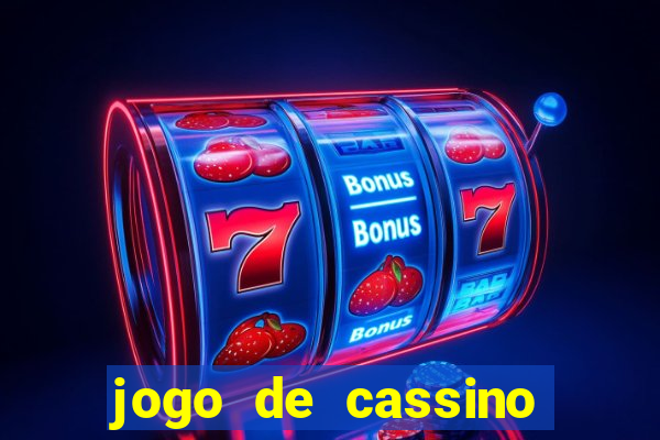 jogo de cassino que ganha dinheiro no cadastro