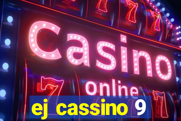 ej cassino 9