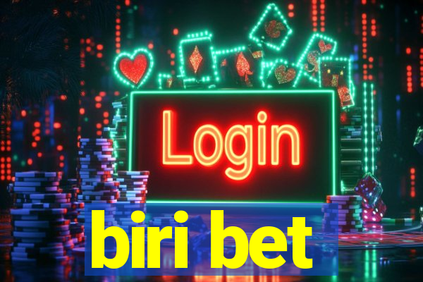 biri bet