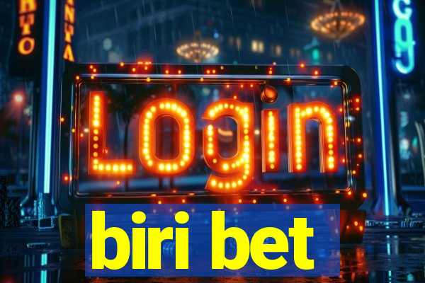 biri bet