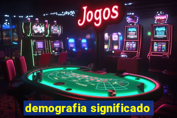 demografia significado