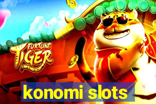 konomi slots