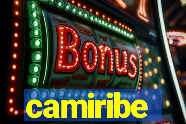 camiribe