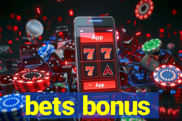 bets bonus