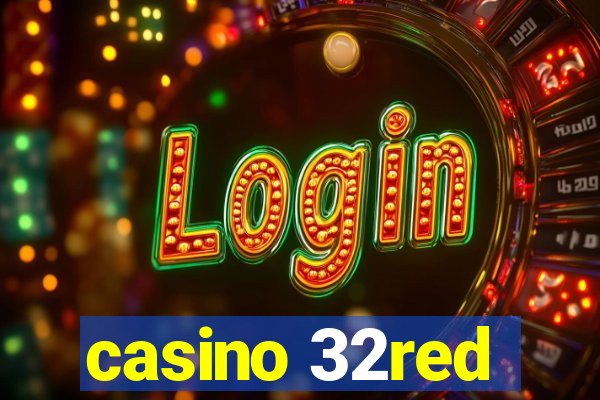 casino 32red