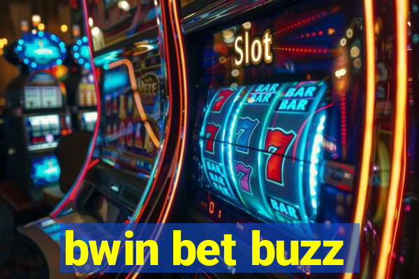 bwin bet buzz