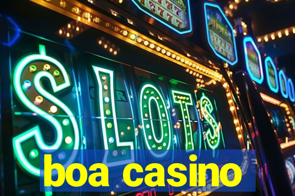 boa casino