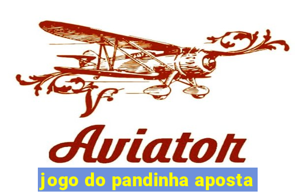 jogo do pandinha aposta