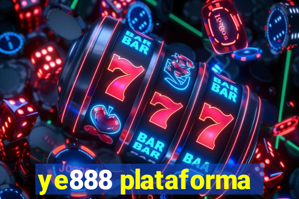 ye888 plataforma