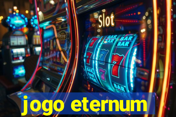 jogo eternum