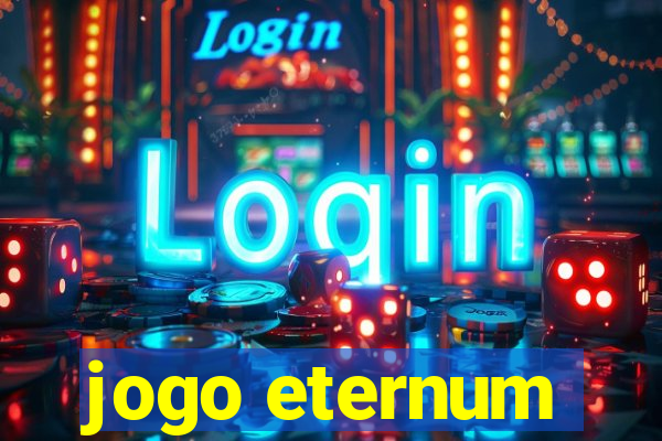 jogo eternum