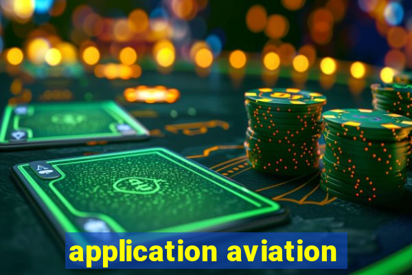 application aviation