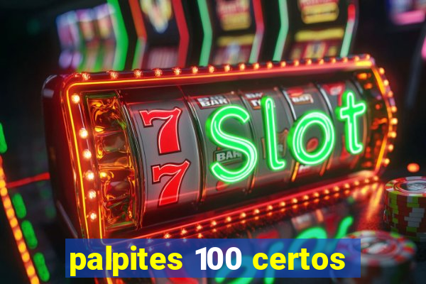 palpites 100 certos