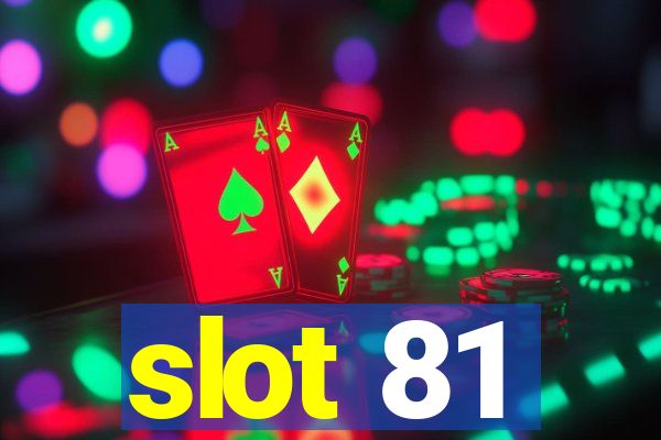 slot 81