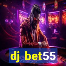 dj bet55