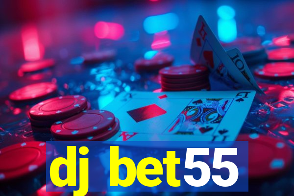 dj bet55