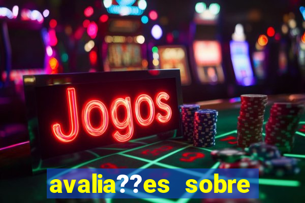 avalia??es sobre slots 777 slot machine games