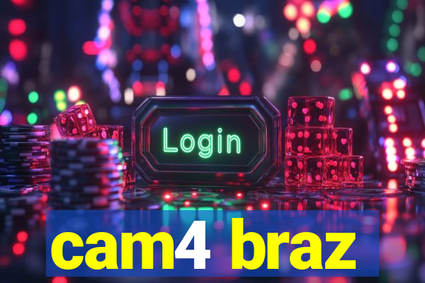 cam4 braz