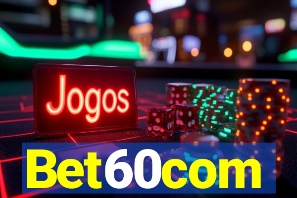 Bet60com