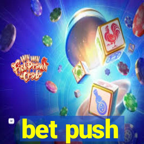 bet push