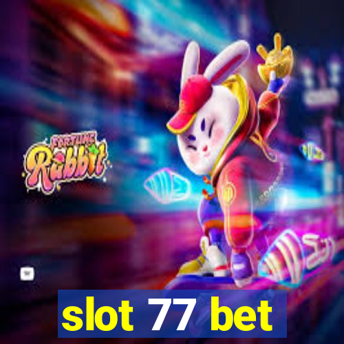 slot 77 bet