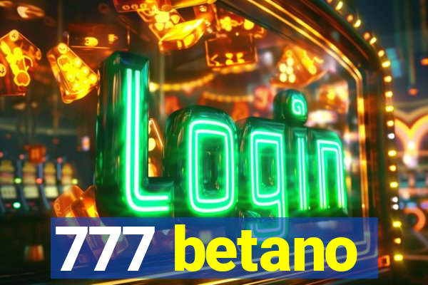 777 betano